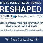 Brewer Science Presents Materials Innovation for Additive Electronics at TechBlick 2025
