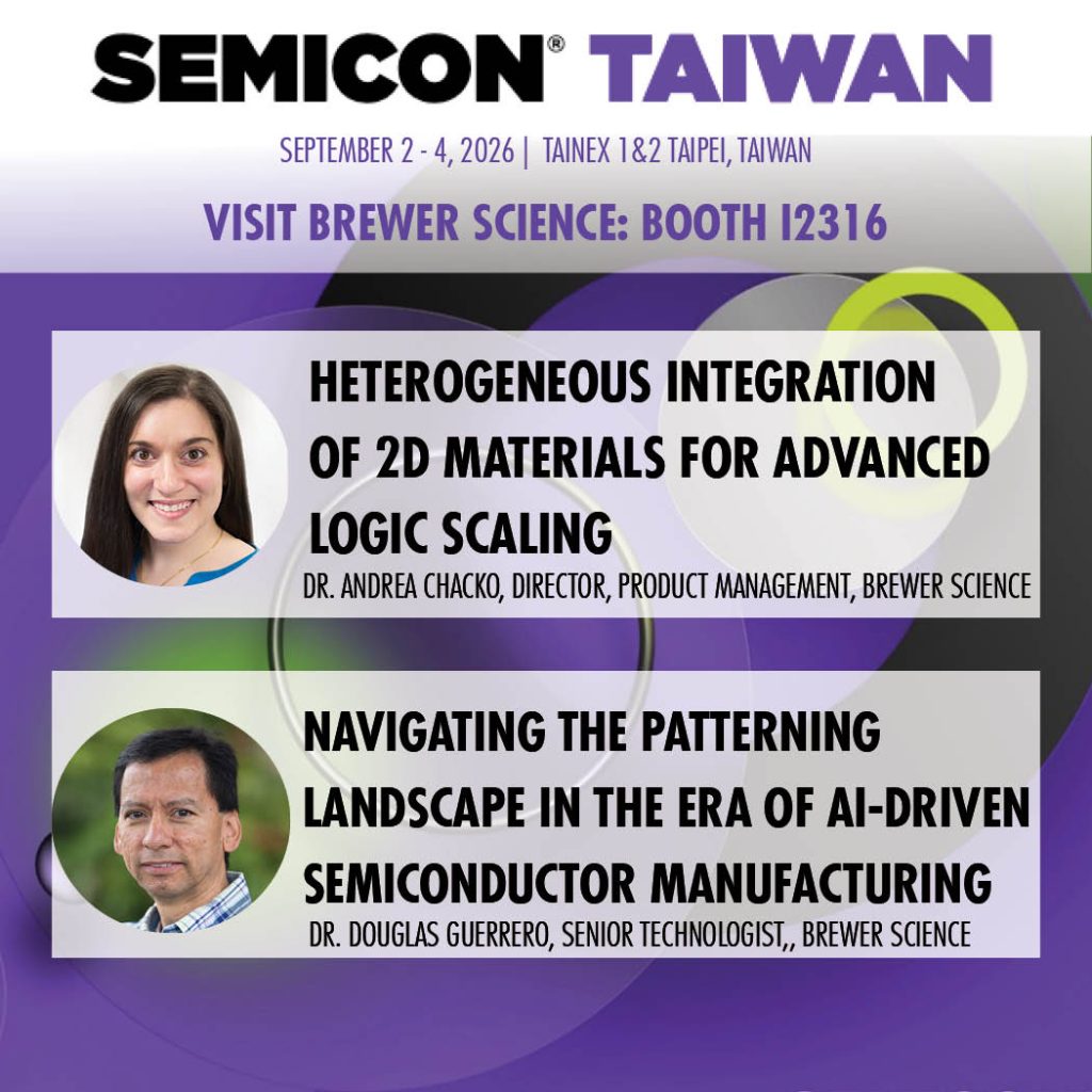 Brewer Science will be exhibiting and presenting at SEMICON Taiwan 2026.